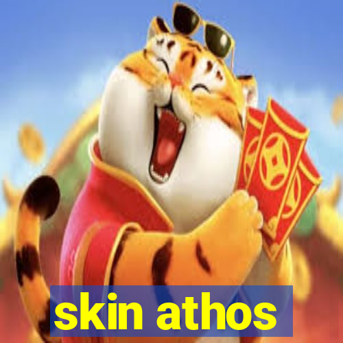 skin athos